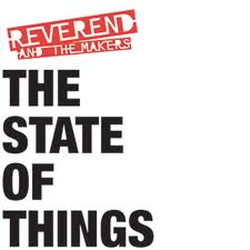 Reverend and The Makers-The state of things - Kliknutím na obrázok zatvorte